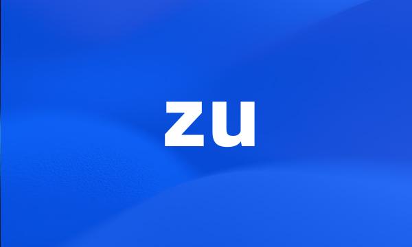 zu