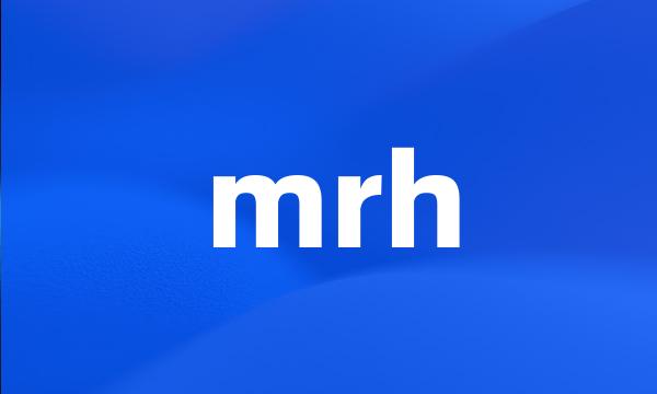 mrh