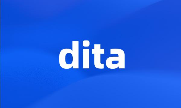 dita