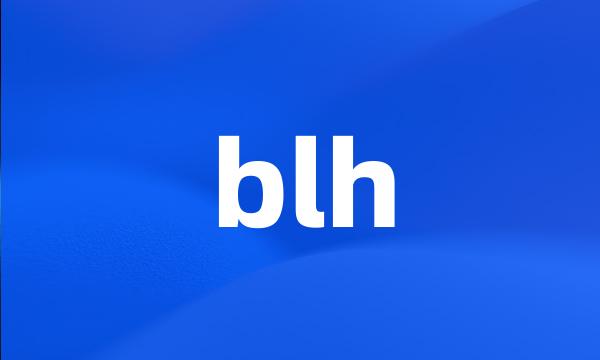 blh