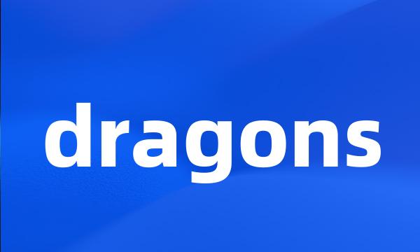 dragons