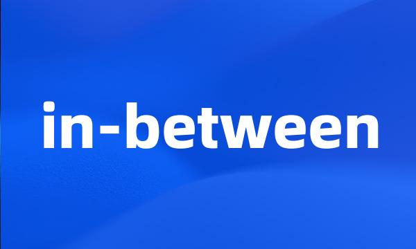 in-between