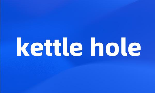 kettle hole