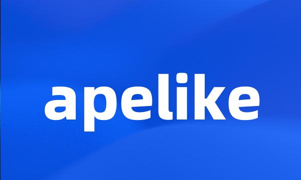 apelike