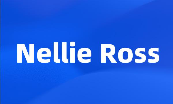 Nellie Ross