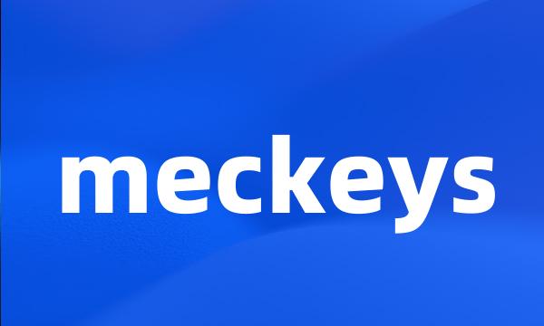 meckeys