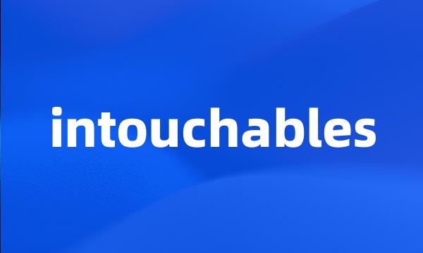 intouchables