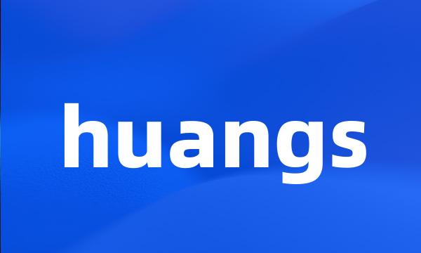 huangs