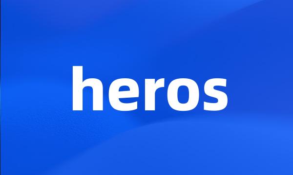 heros