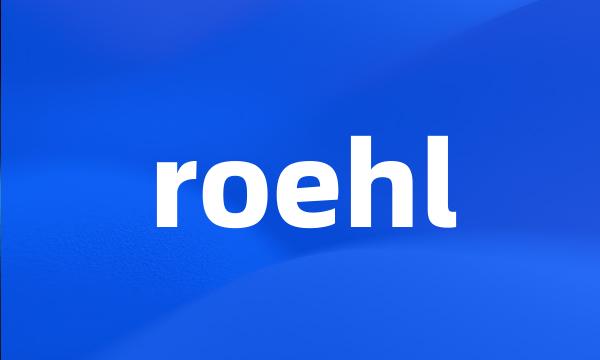 roehl