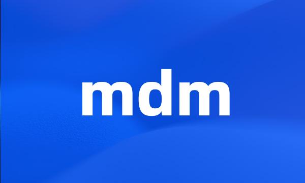 mdm