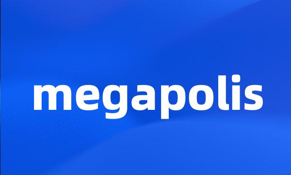 megapolis