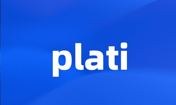 plati