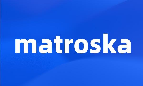 matroska