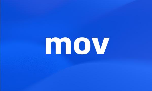 mov