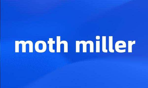 moth miller