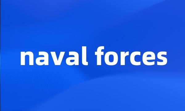 naval forces