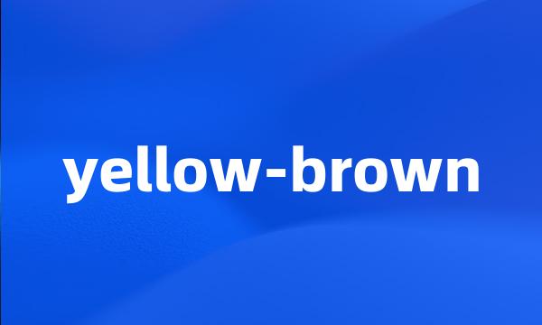 yellow-brown