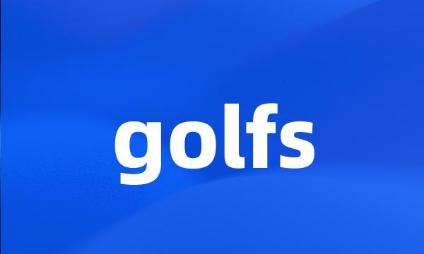 golfs