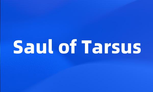 Saul of Tarsus