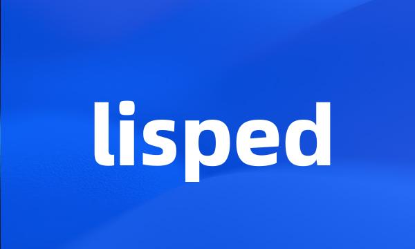 lisped