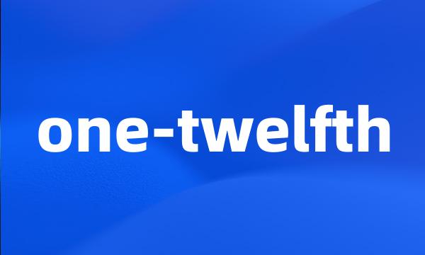 one-twelfth