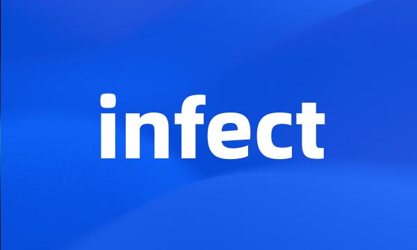 infect