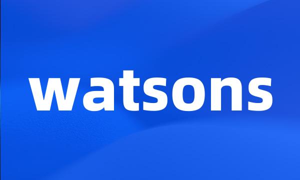 watsons