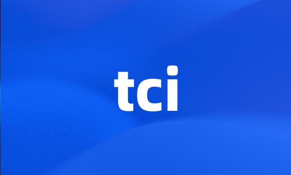 tci