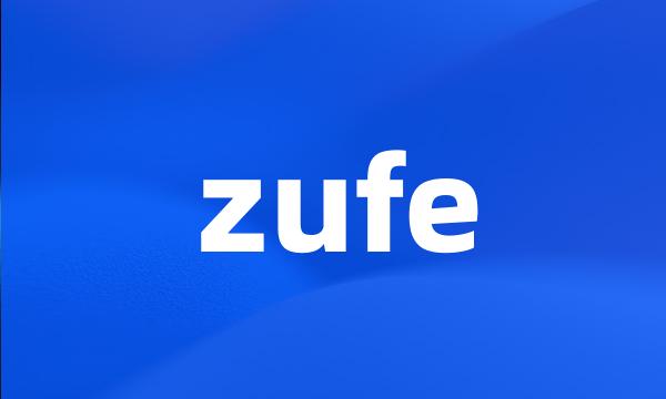 zufe