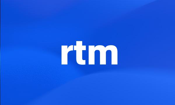 rtm