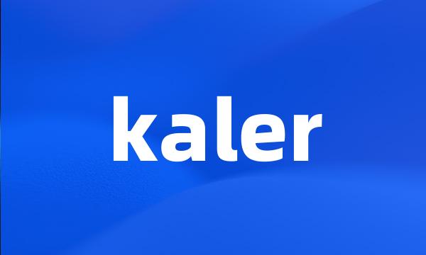 kaler