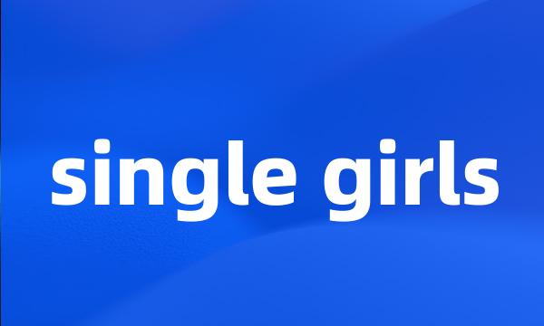 single girls