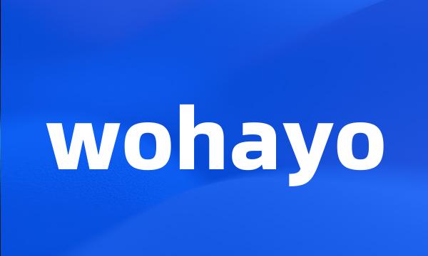 wohayo