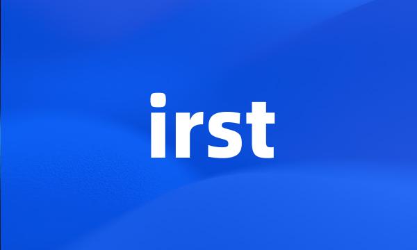 irst