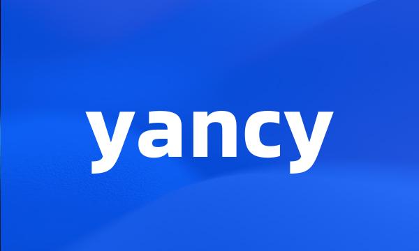 yancy