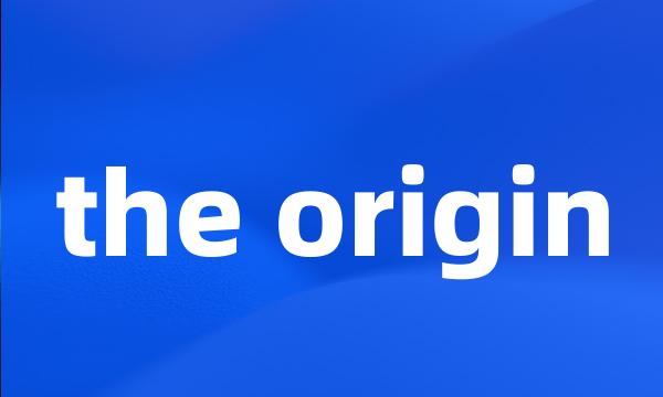 the origin