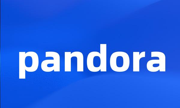 pandora