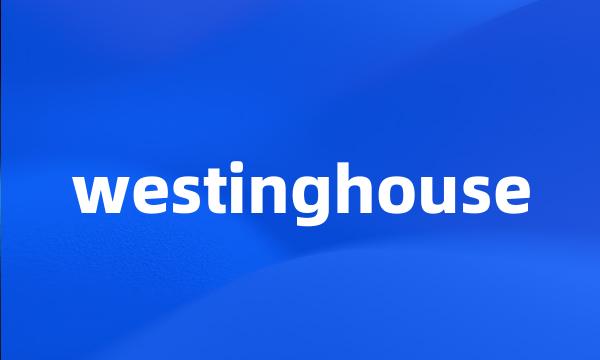 westinghouse