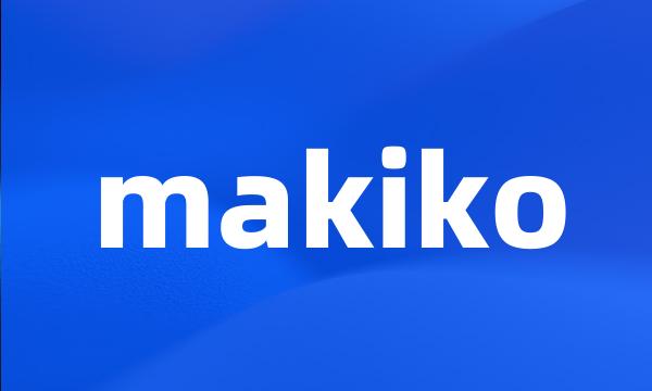 makiko