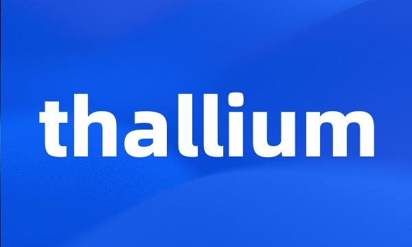 thallium