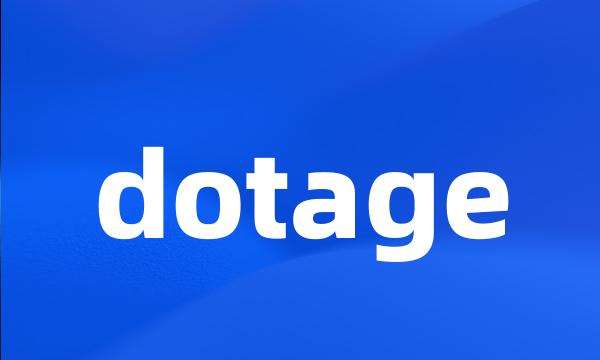 dotage