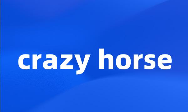 crazy horse