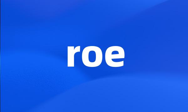 roe