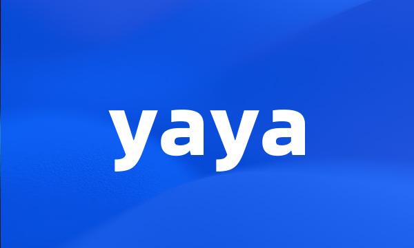 yaya