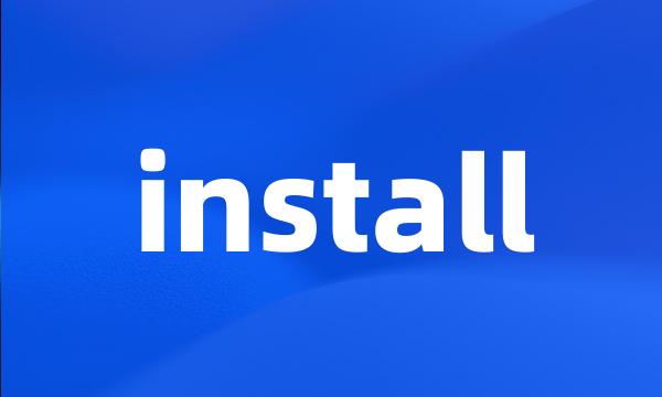 install