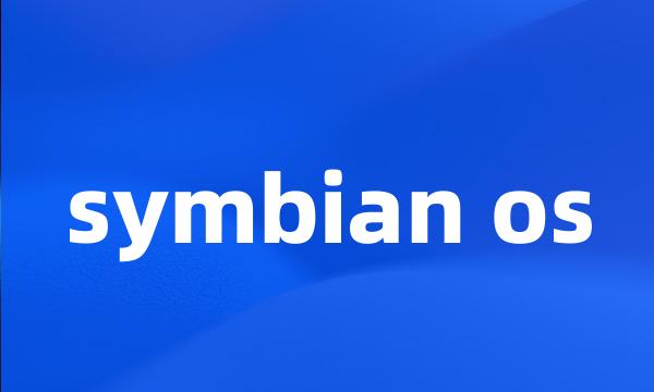 symbian os