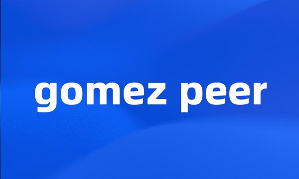 gomez peer