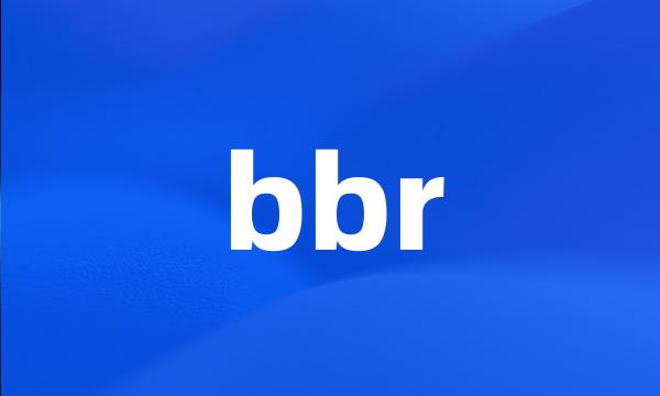 bbr