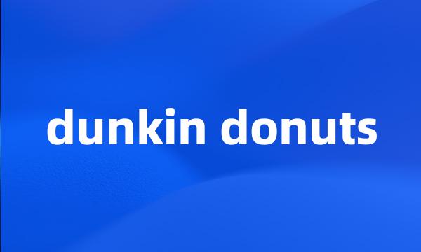 dunkin donuts